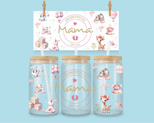 16oz Promoted to Mama - roze ( ENG & FR )